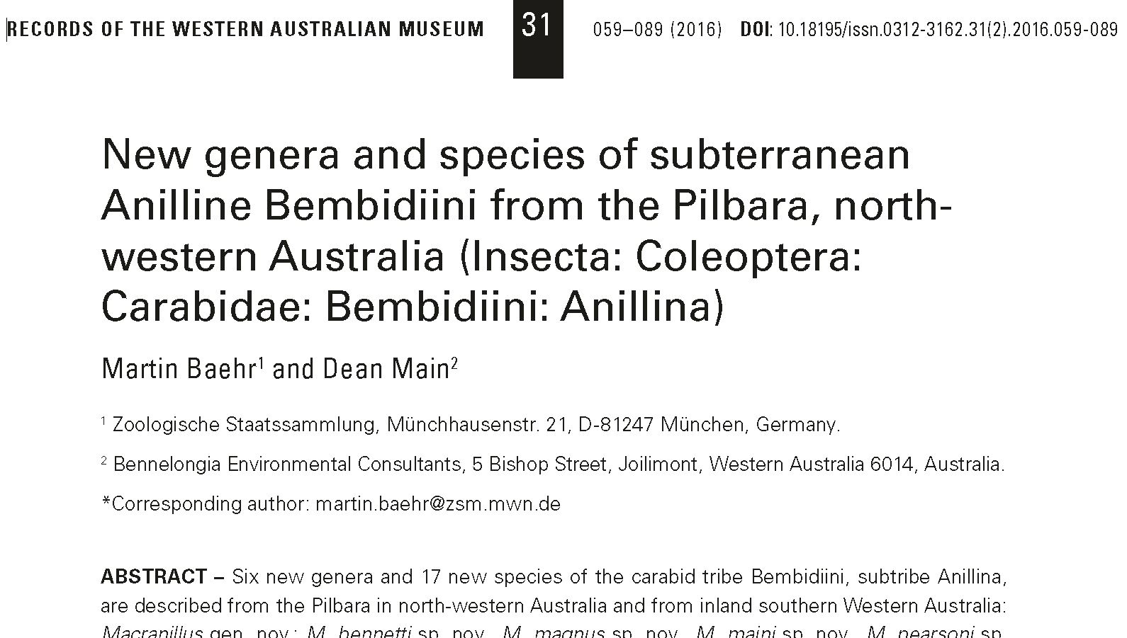 Baehr Main 2016 New genera and species of subterranean Anilline Bembidiini from the Pilbara, north-western Australia|Baehr Main 2016 New genera and species of subterranean Anilline Bembidiini from the Pilbara, north-western Australia genitalia|Baehr Main 2016 New genera and species of subterranean Anilline Bembidiini from the Pilbara, north-western Australia distributions|Baehr Main 2016 New genera and species of subterranean Anilline Bembidiini from the Pilbara, north-western Australia bodies|Baehr Main 2016 New genera and species of subterranean Anilline Bembidiini from the Pilbara, north-western Australia bodies|Baehr Main 2016 New genera and species of subterranean Anilline Bembidiini from the Pilbara, north-western Australia female genitalia|Baehr Main 2016 New genera and species of subterranean Anilline Bembidiini from the Pilbara, north-western Australia male genitalia|Baehr Main 2016 New genera and species of subterranean Anilline Bembidiini from the Pilbara, north-western Australia map bottom|Baehr Main 2016 New genera and species of subterranean Anilline Bembidiini from the Pilbara, north-western Australia map top